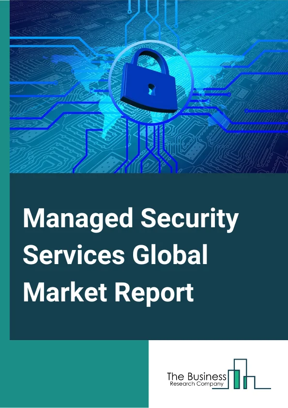 Global Managed Security Services Market Report 2025