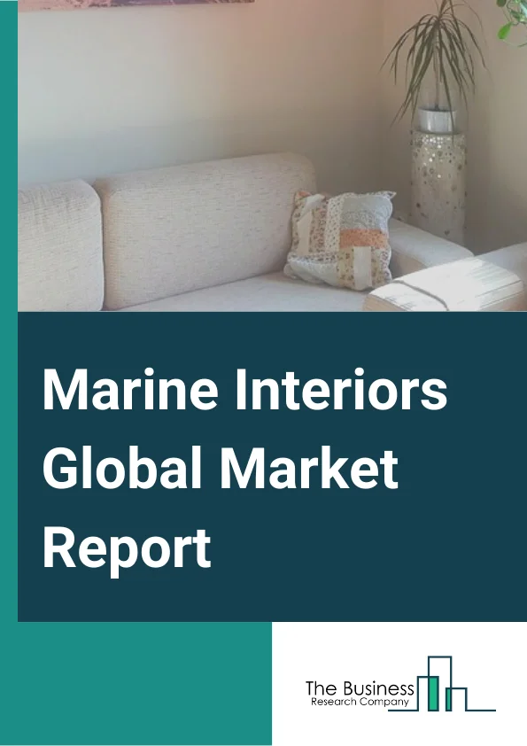 Marine Interiors Global Market Report 2024 – By Product( Ceiling and Wall Panels, Lighting, Furniture, Galleys and Pantries, Other Products ), By Ship Type( Commercial, Defense ), By Material( Aluminum, Steel, Joinery, Composites, Other Materials ), By Installation( New, Retrofit ), By Application( Public Area, Passenger Area, Crew Area, Utility Area, Combatant Vessels ) – Market Size, Trends, And Global Forecast 2024-2033