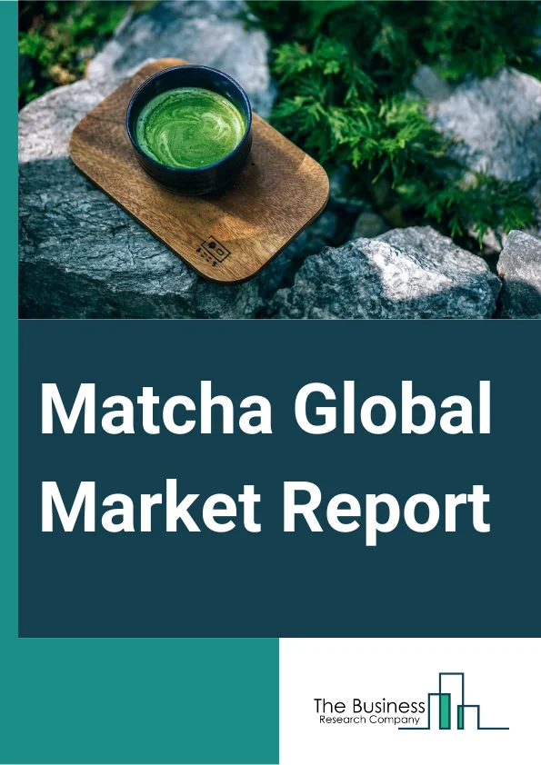 Matcha Global Market Report 2024 – By Product (Regular, Flavored), By Form (Powder, Liquid), By Grade (Café, Ceremonial, Classic, Culinary), By Distribution Channel (Hypermarket And Supermarket, Specialty Retail Stores, Online Retail Stores, Other Distribution Channels), By Application (Regular Tea, Matcha Beverages, Food, Personal Care, Other Applications) – Market Size, Trends, And Global Forecast 2024-2033