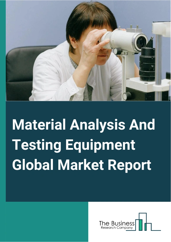 Material Analysis And Testing Equipment