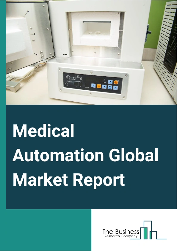 Medical Automation Global Market Report 2025 – By Component (Equipment, Capital Equipment, Consumables, Software, Services), By Connectivity (Wired, Wireless), By Application (Diagnostics And Monitoring, Therapeutics, La...