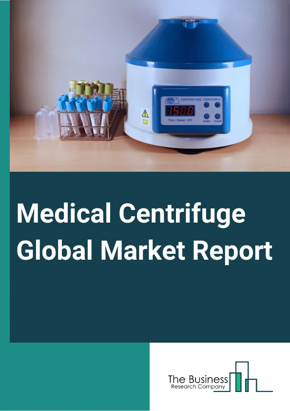 Medical Centrifuge Global Market Report 2025 – By Type (Bench-top, Floor-Standing, Tabletop, Portable), By Capacity (Microcentrifuge, Medium Capacity Centrifuge, Large Capacity Centrifuge), By Temperature (Refrigerated Centrifuge, Non-refrigerated Centrifuge), By End-User (Hospitals And Clinics, Ambulatory Surgical Centers, Other End Users) – Market Size, Trends, And Global Forecast 2025-2034