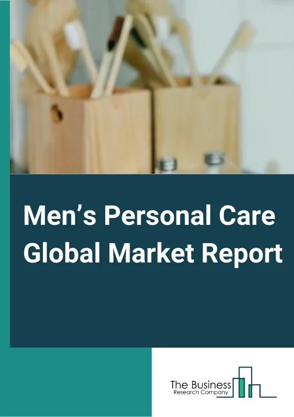 Men’s Personal Care Global Market Report 2025 – By Product (Skin Care Products, Hair Care Products, Shave Care Products, Fragrances, Other Products), By Category (Organic, Conventional), By Age Group (18-30 Years, 31-58 Years, 59 And Above), By Distribution Channel (Online Retail Stores, Convenience Stores, Specialist Retailers, Supermarkets/Hypermarkets, Other Distribution Channels) – Impact of Tariff and Trade War on Market Size, Growth, Trends, and Forecast 2025–2034