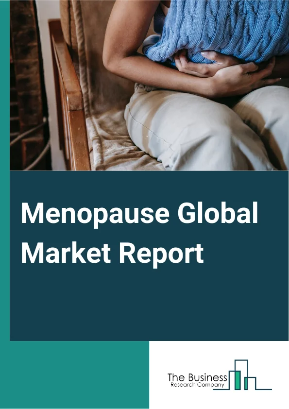 Menopause Global Market Report 2024 – By Treatment (Dietary Supplements, Over-The-Counter (OTC) Pharma Products), By Route of Administration (Topical, Oral, Injectables), By Distribution Channel (Hospital, Retail, Online Pharmacies), By End User (Hospital, Diagnostic Centers, Specialty Clinics, Other End Users) – Market Size, Trends, And Global Forecast 2024-2033