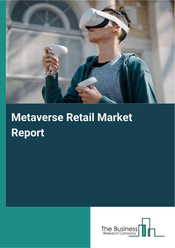 Metaverse Retail Market Report Infographic Image