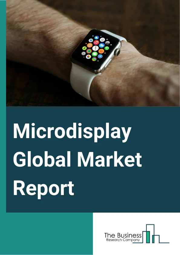 Microdisplay Global Market Report 2024 – By Product (Near-To-Eye (NTE) Devices, Head-Up Displays (HUDs), Projectors, Other Products), By Brightness (Less Than 500 Nits, 500–1,000 Nits, More Than 1,000 Nits), By Resolution (Lower Than HD (High Definition), HD (High Definition), FHD (Full High Definition), Higher Than FHD (Full High Definition)), By Technology (Liquid Crystal Display (LCD), Liquid Crystal On Silicon (LCOD), Organic Light-Emitting Diode (OLED), Digital Light Processing (DLP)), By Vertical (Consumer, Automotive, Industrial And Enterprise, Military, Defense, And Aerospace, Retail And Hospitality, Medical, Education, Sports And Entertainment, Other Verticals) – Market Size, Trends, And Global Forecast 2024-2033