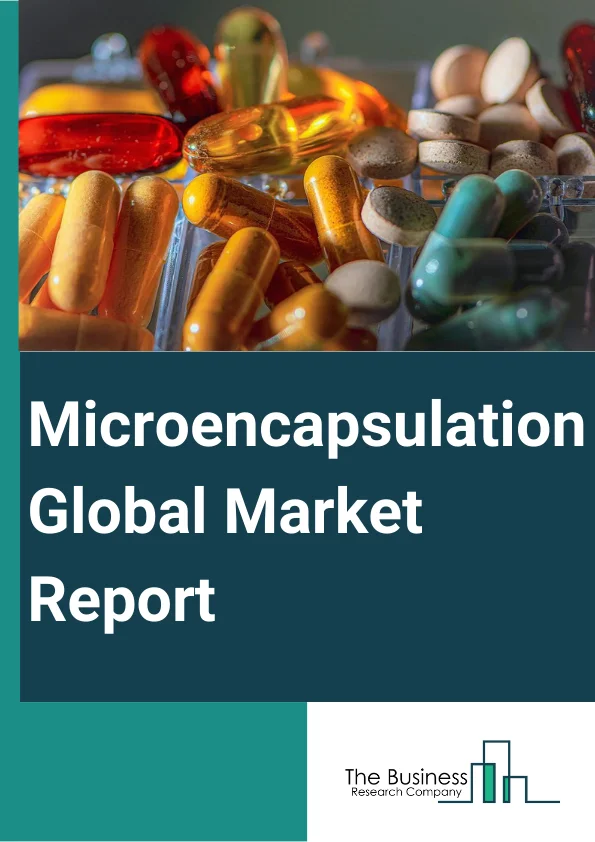 Microencapsulation Global Market Report 2024 – By Material (Agricultural Inputs, Food Additives, Pharmaceutical And Healthcare Drugs, Fragrances, Phase Change Material, Other Core Materials), By Shell Material (Polymers, Gums And Resins, Lipids, Carbohydrates, Protein), By Technology (Spray Technology, Dripping Technology, Emulsion Technology, Other Technologies), By Application (Pharmaceutical And Healthcare Products, Food And Beverages, Household And Personal Care Products, Agrochemicals, Construction Material, Textiles, Other Applications) – Market Size, Trends, And Global Forecast 2024-2033