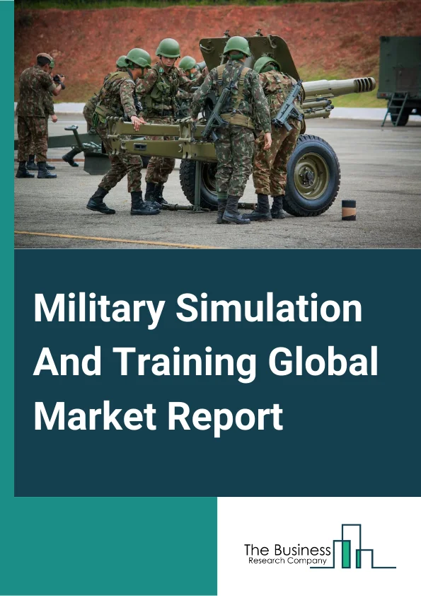 Military Simulation And Training Global Market Report 2025 – By Type( Live, Virtual, Constructive), By Environment( Synthetic, Gaming ), By Technology( IoT (Internet Of Things),5G (5th Generation Mobile Network), Big Data Analytics, Artificial Intelligence, Cloud Computing And Master Data Management, AR (Augmented Reality) And VR (Virtual Reality), Digital Twin, Robotic Process Automation ), By Platform( Land, Maritime, Airborne ), By Application( Army, Aviation, Naval ) – Market Size, Trends, And Global Forecast 2025-2034