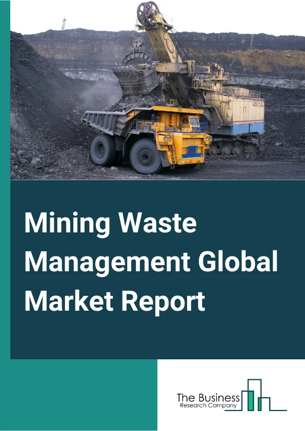 Global Mining Waste Management Market Report 2025
