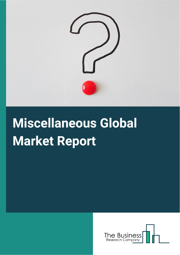 Miscellaneous Market Size and growth rate 2025 to 2029: Graph