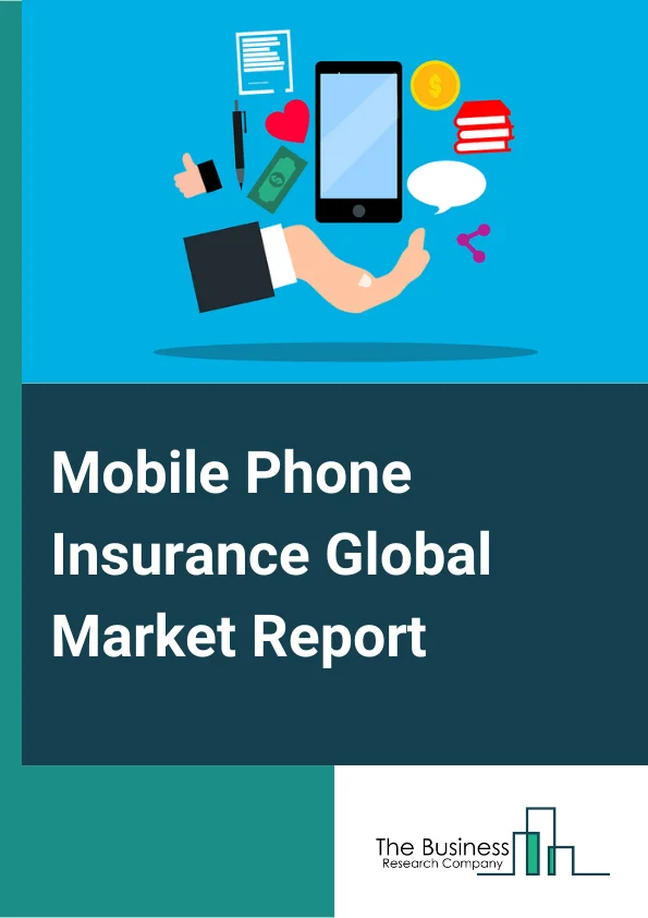 Global Mobile Phone Insurance Market Report 2025