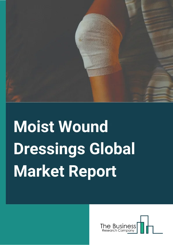 Moist Wound Dressings