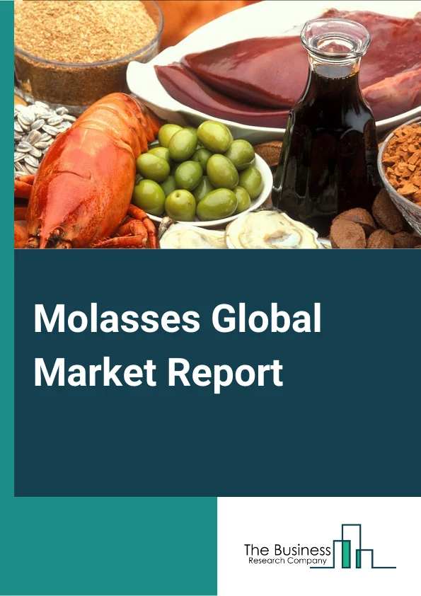 Molasses Global Market Report 2024 – By Type (Regular Molasses, Blackstrap Molasses), By Sources (Sugarcane, Sugar Beet), By Category (Organic, Conventional), By Application (Feed, Food And Beverage, Other Applications) – Market Size, Trends, And Global Forecast 2024-2033