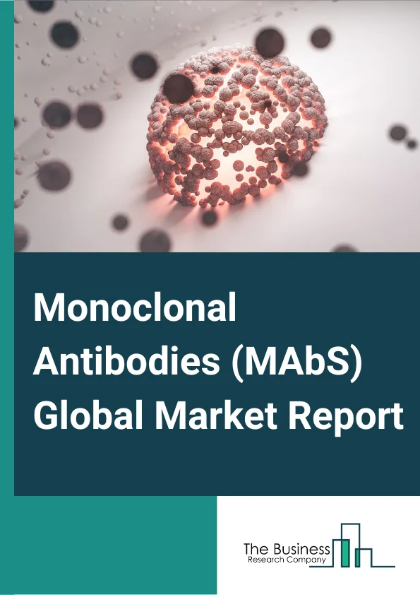 Monoclonal Antibodies (MAbS)