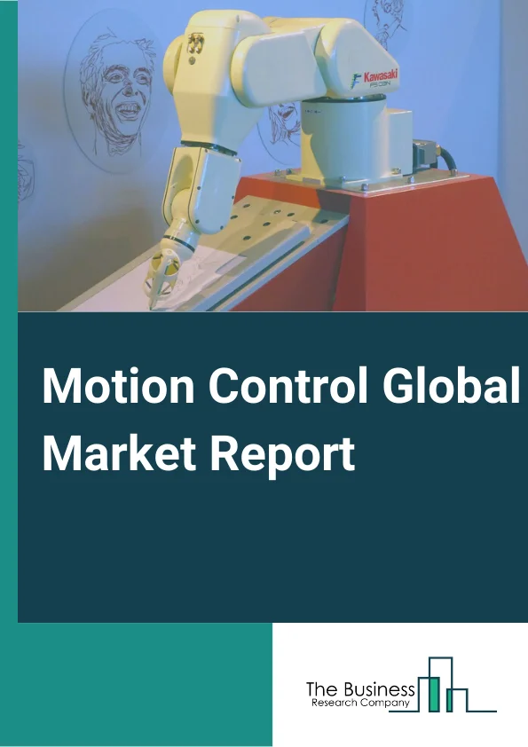 Motion Control Global Market Report 2024 – By Type( Computerized Numeric Control, General Motion Control, Servo drives, Position control hardware), By Component( Actuators and Mechanical Systems, Motion Controllers, Electric Drives, Ac Motors, Sensors and Feedback Devices ), By Application( Metal Cutting, Metal Forming, Material Handling Equipment, Robotics, Semiconductor Machinery, Rubber and Plastics, Machinery, Other Applications ), By Industry( Aerospace and Defense, Automotive, Semiconductor and Electronics, Metals and Machinery Manufacturing, Food and Beverages, Medical, Printing and Paper, Pharmaceuticals and Cosmetics, Other Industry ) – Market Size, Trends, And Global Forecast 2024-2033