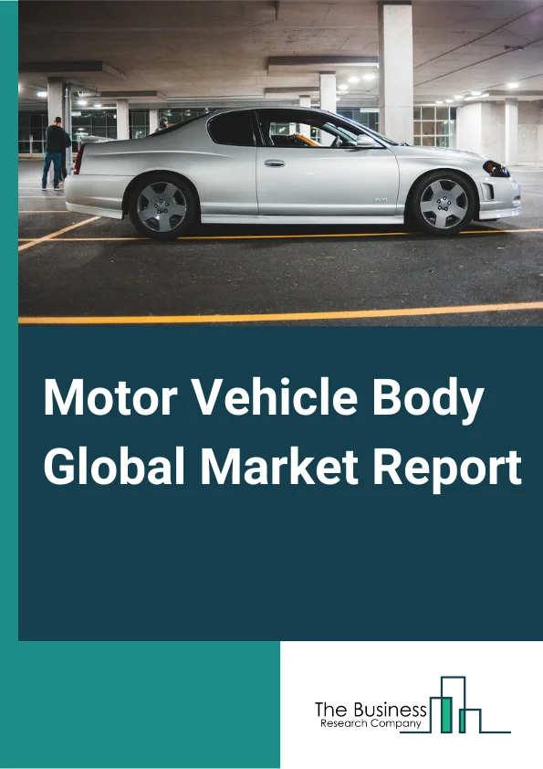 Motor Vehicle Body