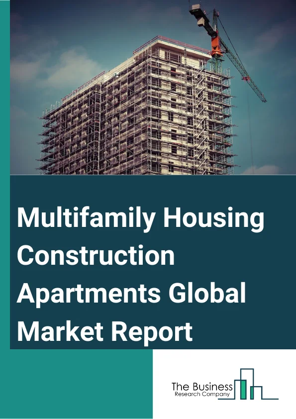 Multifamily Housing Construction Apartments