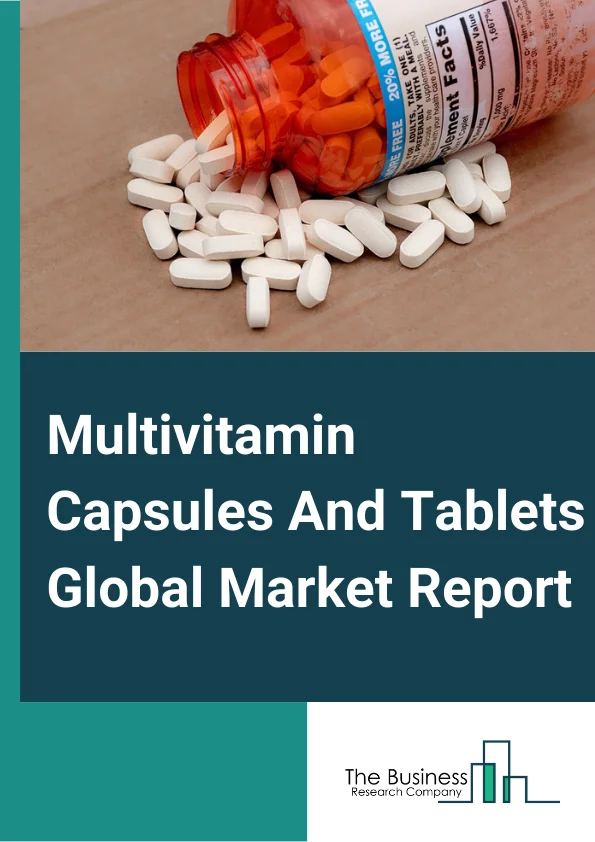 Multivitamin Capsules And Tablets