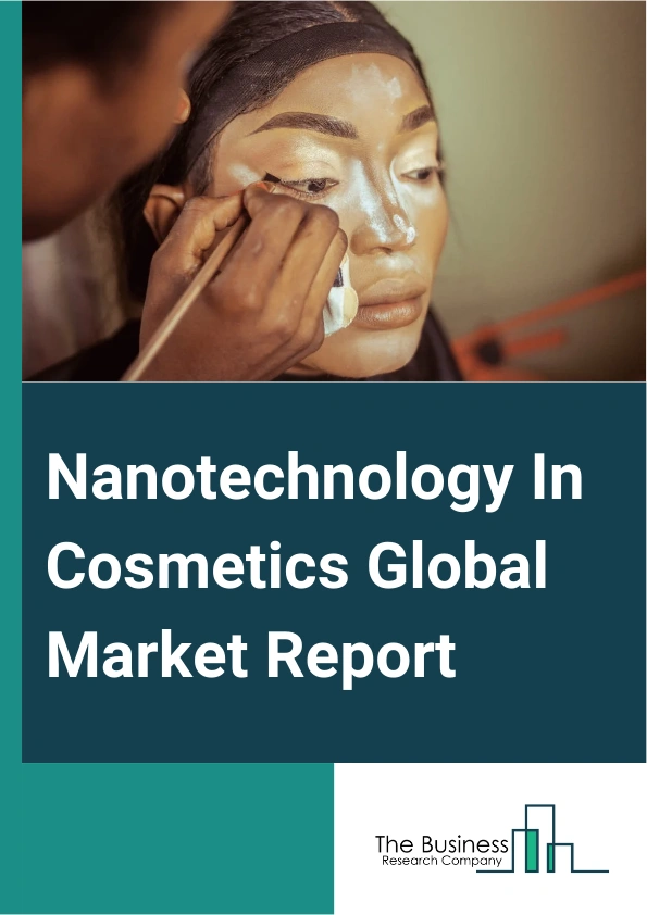 Nanotechnology In Cosmetics