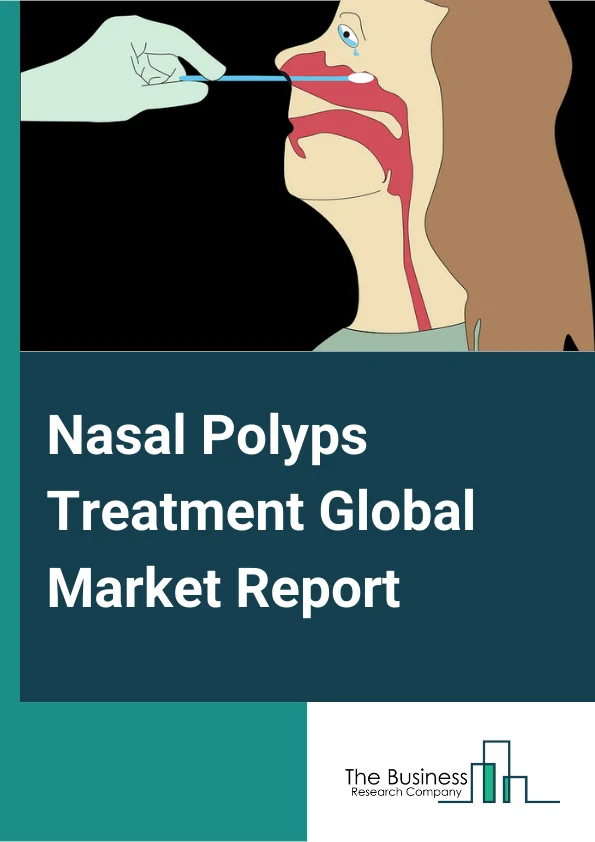 Nasal Polyps Treatment Global Market Report 2024 – By Type (Pharmacological Therapies, Surgeries), By Route (Oral, Nasal, Other Routes ), By Distribution (Hospital Pharmacies, Retail Pharmacies, Online Pharmacies ) – Market Size, Trends, And Global Forecast 2024-2033