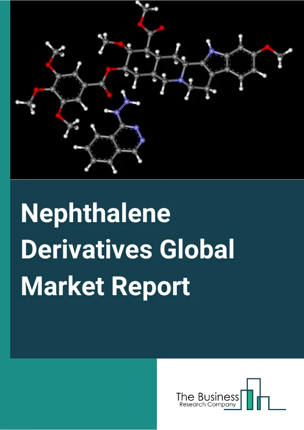 Naphthalene Derivatives Global Market Report 2024 – By Product Type( Sulphonated Naphthalene Formaldehyde, Phthalic Anhydride, Naphthalene Sulphonic Acid, Naphthols, Alkyl Naphthalene Sulphonates Salts, Other Product Types), By Form Type( Liquid Naphthalene Derivatives, Powder Naphthalene Derivatives), By Source Type( Coal Tar, Petroleum, Other Source Types), By End-Use Industry Type( Construction, Agro-Chemicals, Textiles, Oil and Gas, Paints and Coatings, Pulp and Paper, Pharmaceuticals, Other End-Users ) – Market Size, Trends, And Global Forecast 2024-2033