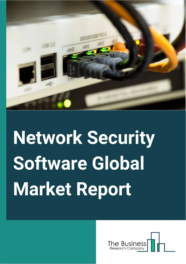 Network Security Software Global Market Report 2025 – By Type (Firewalls, Antivirus And Anti-Malware Software, Virtual Private Network (VPN), Wireless Security, Other Types), By Deployment (On-Premises, Cloud), By Organi...