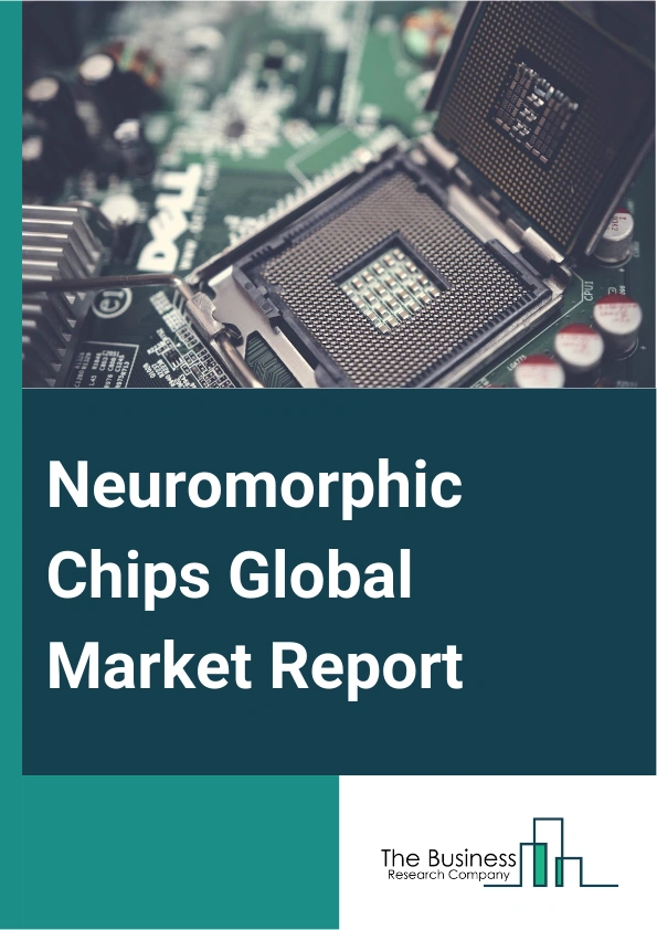 Neuromorphic Chips Global Market Report 2025 – By Components (Software, Hardware), By Function (Signal Processing, Data Processing, Image Recognition, Process optimization), By End Use Industry (Aerospace And Defense, Automotive, Healthcare, Industrial, Consumer Electronics, Other End User Industries) – Market Size, Trends, And Global Forecast 2025-2034