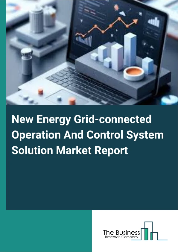 New Energy Grid-connected Operation And Control System Solution Market Report Infographic Image