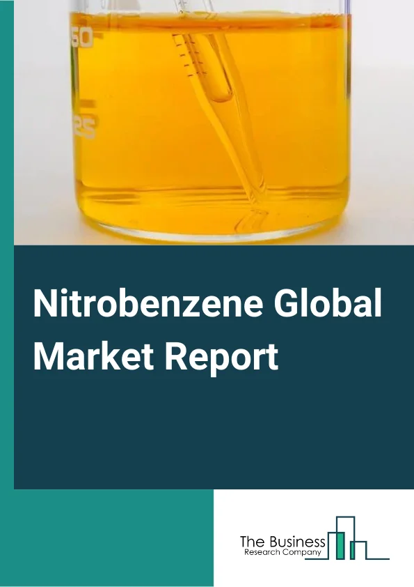 Nitrobenzene Global Market Report 2024 – By Form (Liquid, Powder), By Application (Aniline Production, Pesticide Additive, Synthetic Rubber Manufacturing, Paint Solvent, Other Applications), By Sales Channel (Direct Company Sale, Direct Import, Distributors And Traders, Retailers), By End-Use (Construction, Agriculture, Pharmaceutical, Automotive, Other End Users) – Market Size, Trends, And Global Forecast 2024-2033