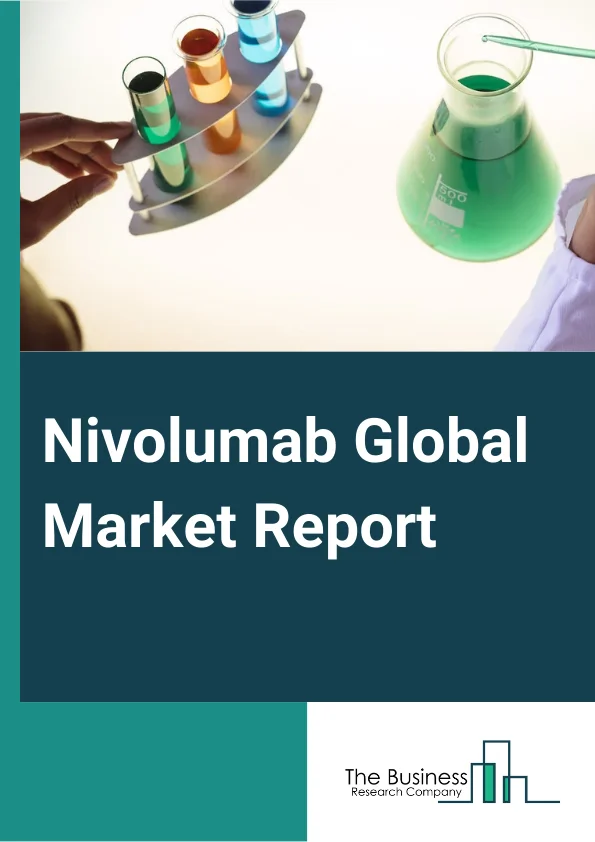 Nivolumab Global Market Report 2025 – By Type (Injection 4mL, Injection 10mL), By Route Of Administration (Intravenous, Other Routes Of Administration), By Application (Melanoma, Non-small Cell Lung Cancer (NSCLC), Malignant Pleural Mesothelioma, Classical Hodgkin Lymphoma (CHL), Squamous Cell Carcinoma Of The Head And Neck (SCCHN), Renal Cell Carcinoma (RCC), Other Applications), By End-User (Clinic, Hospital, Other End-Users) – Market Size, Trends, And Global Forecast 2025-2034