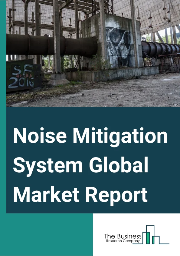 Noise Mitigation System Global Market Report 2024 – By Product Type (Acoustic Tiles, Acoustic Surface, Sound Barrier Walls, Baffles, Others Product Types), By Material (Fiberglass, Wood, Plastic sheets, Concrete, Other Materials), By Application (Residential, Industrial, Commercial) – Market Size, Trends, And Global Forecast 2024-2033