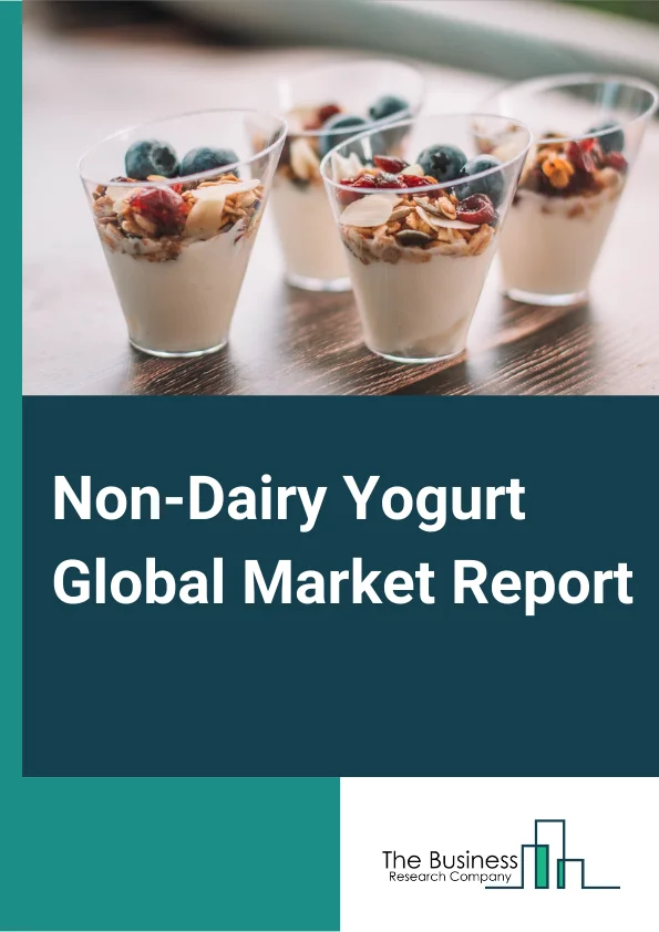 Non-Dairy Yogurt Global Market Report 2025 – By Product (Soy Yogurt, Almond Yogurt, Coconut Yogurt, Oats Yogurt, Rice Yogurt, Pea Yogurt ), By Form (Drinkable Yogurt, Spoonable Yogurt ), By Distribution Channel (Supermarkets, Online Stores, Convenience Stores) – Market Size, Trends, And Global Forecast 2025-2034