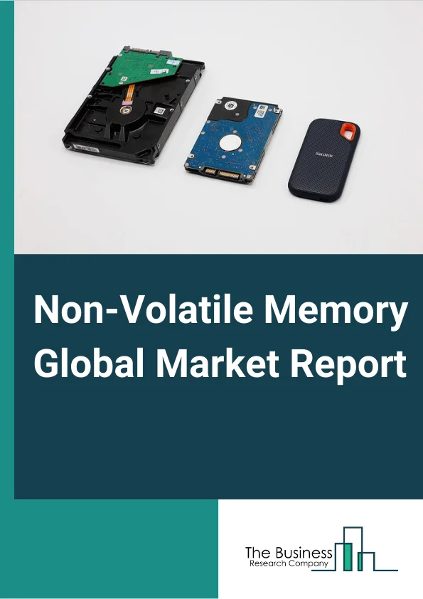 Non-Volatile Memory Global Market Report 2024 – By Type (Flash Memory, EPROM, FRAM, 3D-X Point, NRAM, Other Types), By Wafer Size (200mm, 300mm, 450mm), By End User (Consumer Electronics, Enterprise Storage, Automotive and Transportation, Military and  Aerospace, Industrial, Telecommunication, Energy and Power, Healthcare, Agricultural, Retail) – Market Size, Trends, And Global Forecast 2024-2033