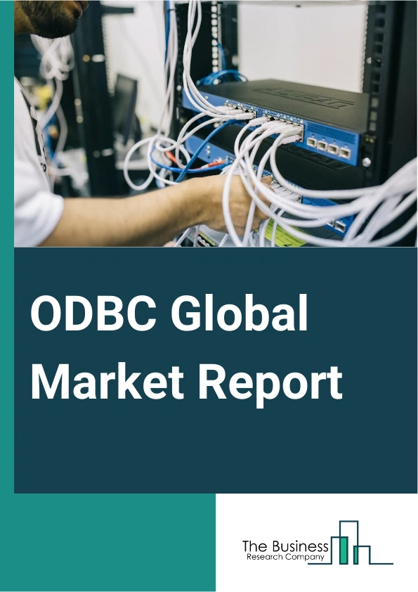ODBC Global Market Report 2024 – By Operating System (Windows, macOS, Linux, Other Operating Systems), By Deployment (Cloud, On-Premise), By Application (Marketing And Collaboration, Big Data And NOSQL, Customer Relationship Management (CRM) And Enterprise Resource Planning (ERP), File And Application Programming Interface (API), Accounting, E-Commerce, Relational Database Management System (RDBMS)), By End-User (Manufacturing, Banking, Financial Services, And Insurance, Government, Information Technology and Telecommunication, Electronics, Healthcare, Automotive, Other End Users) – Market Size, Trends, And Global Forecast 2024-2033