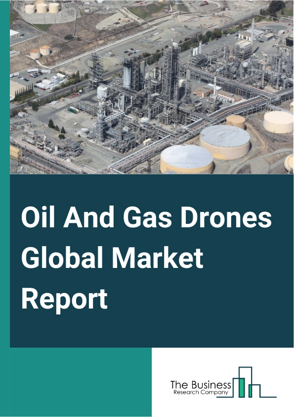 Oil And Gas Drones