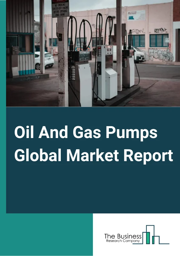 Oil And Gas Pumps