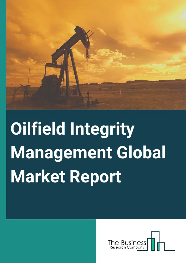 Oilfield Integrity Management Global Market Report 2024 – By Component( Hardware, Software, Services), By Type( Planning, Predictive Maintenance And Inspection, Data Management, Corrosion Management, Monitoring System, Other Types), By Application( Onshore, Offshore) – Market Size, Trends, And Global Forecast 2024-2033