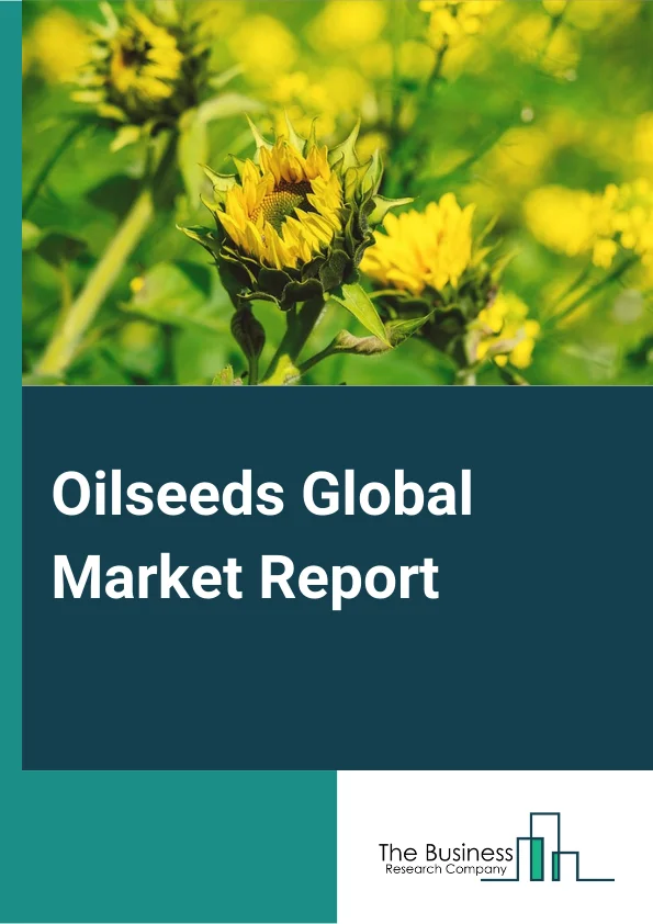 Oilseeds Global Market Report 2025 – By Oilseed Type (Copra, Cottonseed, Palm Kernel, Peanut, Rapeseed, Soybean, Sunflower Seed, Other Oilseed Types), By Biotech Trait (Herbicide Tolerant, Insecticide Resistant, Other Stacked Trait), By Category (Genetically Modified, Conventional), By Application (Oilseed Meal, Vegetable Oil, Other Applications), By End-Use Industry (Food Industry, Personal Care and Cosmetic, Pharmaceutical, Other End Users) – Market Size, Trends, And Global Forecast 2025-2034