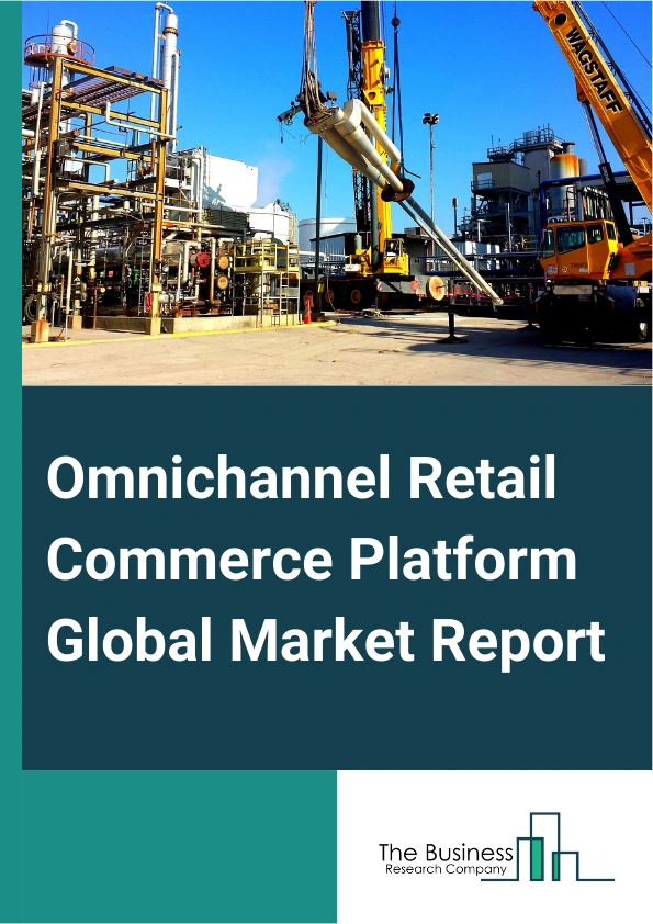 Omnichannel Retail Commerce Platform