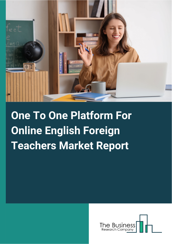 One To One Platform For Online English Foreign Teachers Market Report Infographic Image