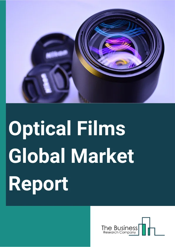 Optical Films Market Report Infographic Image
