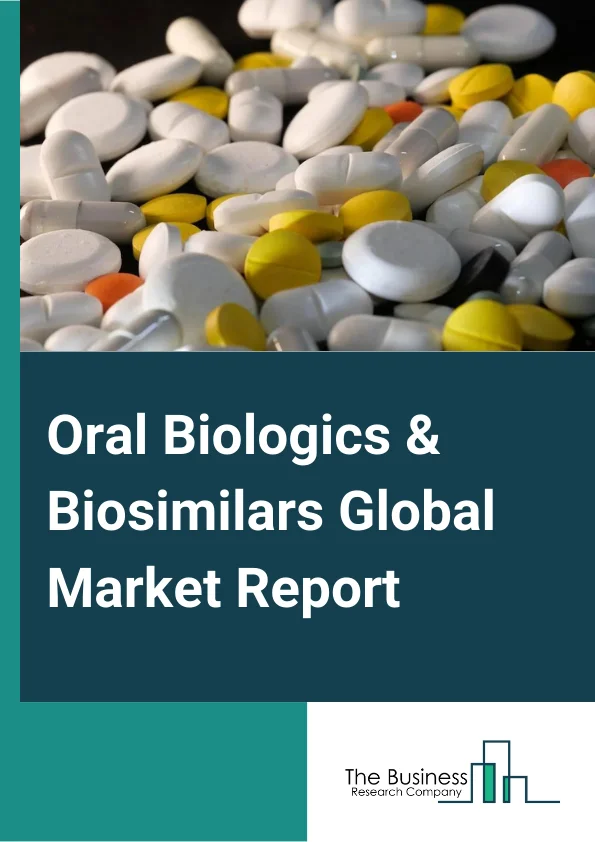 Oral Biologics & Biosimilars