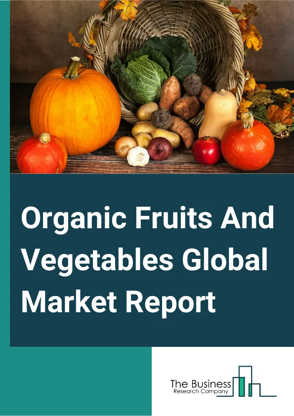 Organic Fruits And Vegetables