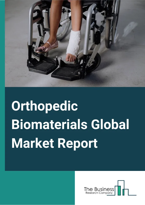 Orthopedic Biomaterials Global Market Report 2024 – By Material Type (Ceramics & Bioactive Glasses, Calcium Phosphate Cements, Polymers, Metal, Composites), By Application (Orthopedic Implants, Joint Replacement/Reconstruction, Bio-Resorbable Tissue Fixation, Other Applications), By End-User (Hospitals, Clinics, Other End-Users) – Market Size, Trends, And Global Forecast 2024-2033