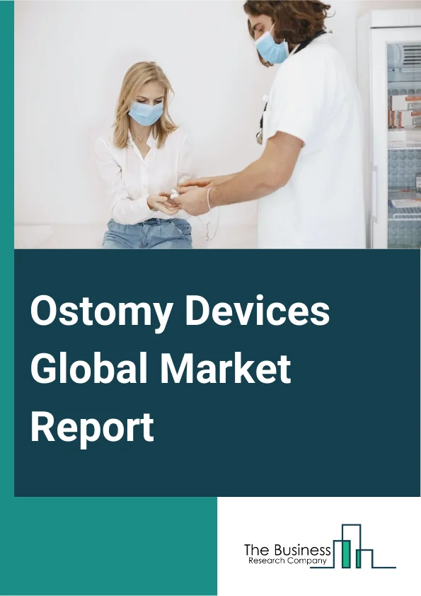 Ostomy Devices Global Market Report 2024 – By Product (Bags, Accessories), By System Type (One-Piece System, Two-Piece System), By Surgery Type (Colostomy, Urostomy, Ileostomy), By End Users (Ambulatory Surgical Centers, Hospitals, Home Care, Other End-Users) – Market Size, Trends, And Global Forecast 2024-2033