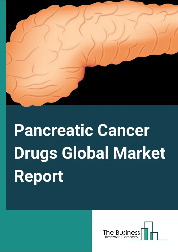 Pancreatic Cancer Drugs Global Market Report 2024 – By Type (Pancreatic Neuroendocrine Cancer Drugs, Pancreatic Exocrine Cancer Drugs), By Drug Combination (Single, Double, Triplet, Quadruplet), By End User (Hospital Pharmacies, Retail Pharmacies, Other End-Users) – Market Size, Trends, And Global Forecast 2024-2033