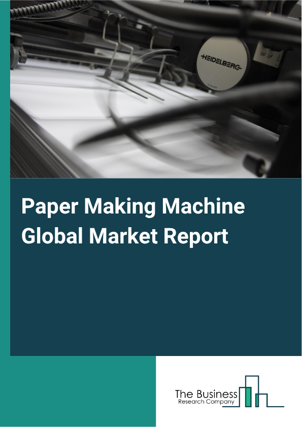 Paper Making Machine Market Size and growth rate 2025 to 2029: Graph