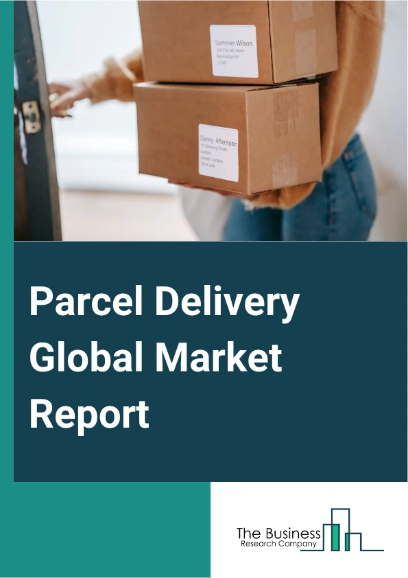 Parcel Delivery Global Market Report 2024 – By Type (Business-To-Business (B2B), Business-To-Consumer (B2C), Other Types), By Destination (International, Domestic), By Application (Online Trading, Offline Trading), By End-User (Retail And Wholesale, Petroleum, Defense, Chemical, Construction, Government, Other End-Users) – Market Size, Trends, And Global Forecast 2024-2033