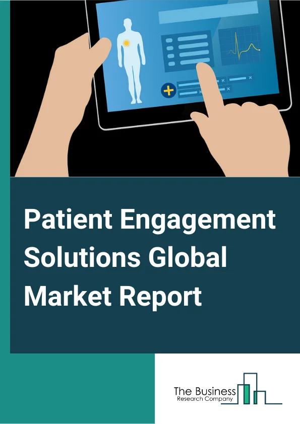 Patient Engagement Solutions Global Market Report 2024 – By Component (Software & Hardware, Services), By Delivery Type (Web And Cloud-Based, On-Premise), By Application (Health Management, Home Health Management, Social and Behavioral Management, Financial Health Management), By Therapeutic Area (Chronic diseases, Women’s Health, Fitness, Other Therapeutic Areas), By End-User (Payers, Providers, Other End Users) – Market Size, Trends, And Global Forecast 2024-2033