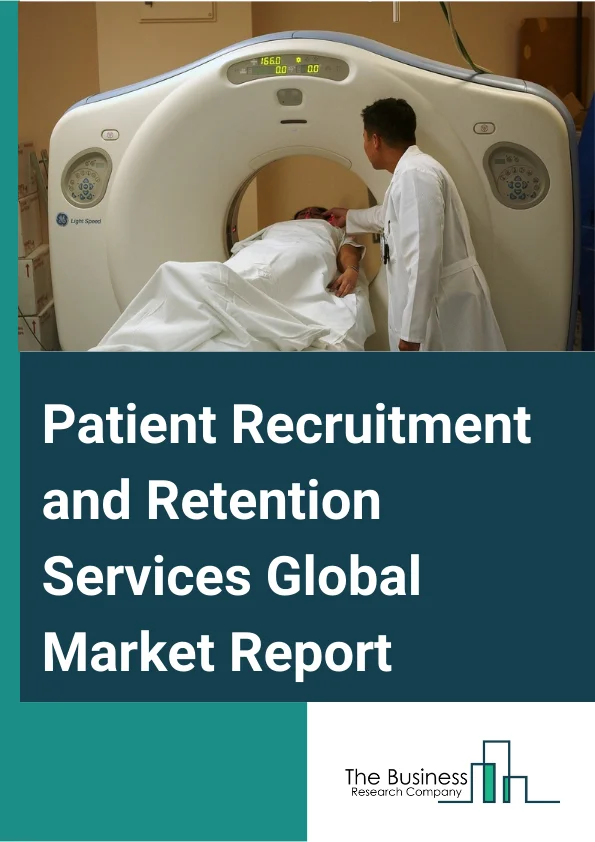 Patient Recruitment and Retention Services Global Market Report 2025 – By Patient Recruitment Steps (Pre-screening, Screening), By Trial Phases (Phases I, Phases II, Phases III, Phases IV), By Therapeutic Areas (Cardiovascular Diseases, Oncological Disorders, Infectious Diseases, Central Nervous System Disorders, Respiratory Disorders, Hematological Disorders, Other Disorders) – Market Size, Trends, And Global Forecast 2025-2034
